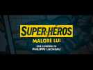 Super-héros malgré lui (Bande annonce)