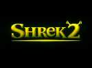 Shrek 2 (Bande annonce)