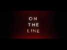 On the Line (Bande annonce)