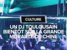 Ce DJ toulousain se produira sur la Grande Muraille de Chine