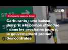 VIDÉO. Carburants : la baisse du cours du baril devrait se répercuter «dans les prochains jours» sur les prix à la pompe