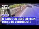 Un chauffeur vietnamien sauve un bébé en plein milieu de la route