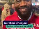 Derby Lille -Lens : la réaction d'Aurélien Chedjou après la victoire du LOSC