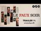 Le Faux Soir (Michaël R. Roskam) - Trailer VL