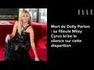 Vid�o Mort de Dolly Parton : sa filleule Miley Cyrus brise le silence sur cette disparition