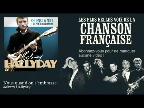 johnny hallyday - Nous quand on s'embrasse (Pix Clip)