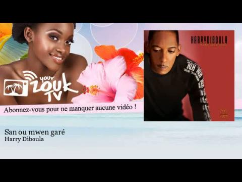 harry diboula - San ou mwen garé  (Pix Clip)