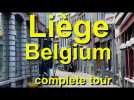 liege, belgium complete tour
