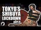 shibuya: inside tokyo's quasi lockdown: a walk-through