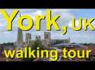 york, england, uk walking tour