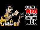 china's war against "sissy-men" intensifies